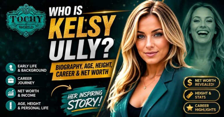 Kelsy Ully Net Worth